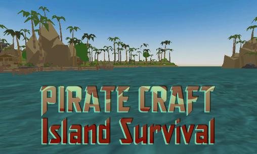 game pic for Pirate craft: Island survival